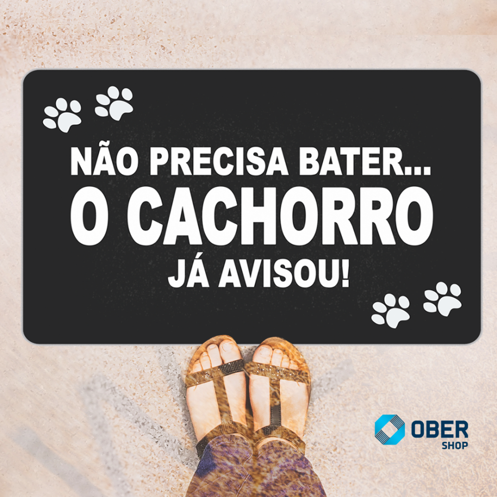 Tapete Capacho Estampado - 40cm X 60cm NÃO PRECISA BATER... O CACHORRO JÁ AVISOU!